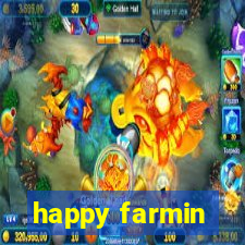 happy farmin